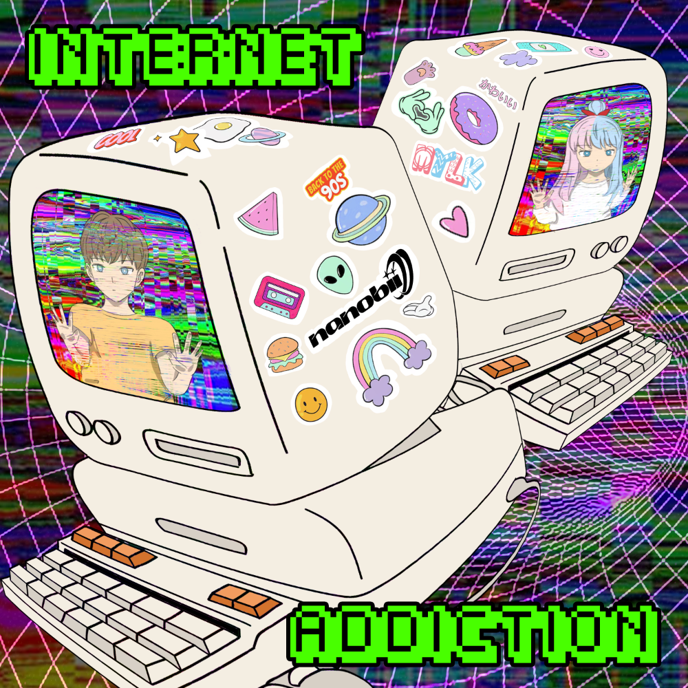 Cover art for INTERNET ADDICTION by nanobii x MYLK